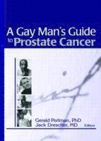 bokomslag A Gay Man's Guide to Prostate Cancer