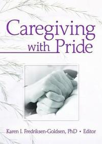 bokomslag Caregiving with Pride