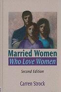 Married Women Who Love Women 1