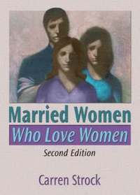 bokomslag Married Women Who Love Women