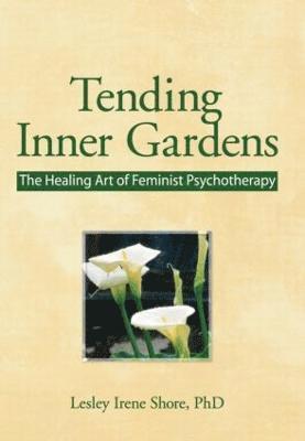 bokomslag Tending Inner Gardens