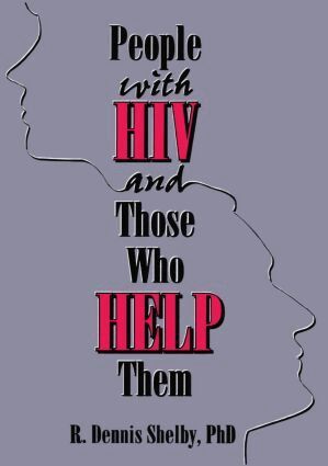 Carlton Munson, R Dennis Shelby - People With HIV and Those Who Help Them, Häftad