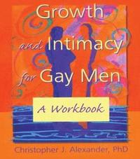bokomslag Growth and Intimacy for Gay Men