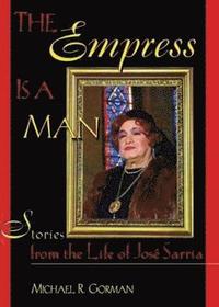 bokomslag The Empress Is a Man