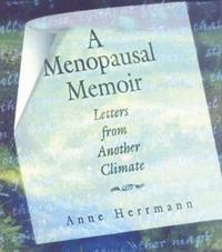 bokomslag A Menopausal Memoir