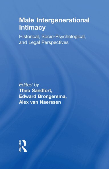 Alex Van Naerssen, Theo Sandfort - Male Intergenerational Intimacy, Inbunden