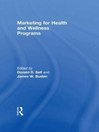 James Busbin, Donald Self - Marketing for Health and Wellness Programs, Inbunden