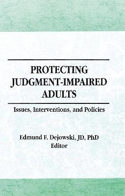 Protecting Judgment-Impaired Adults 1