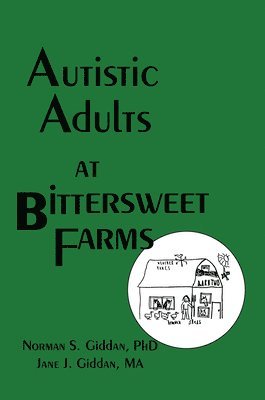 bokomslag Autistic Adults at Bittersweet Farms