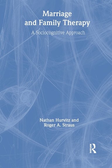 Terry S Trepper, Roger A Straus, Faye Hurvitz - Marriage and Family Therapy, Häftad