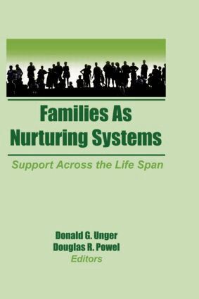 Donald G Unger, Douglas Powell - Families as Nurturing Systems, Inbunden