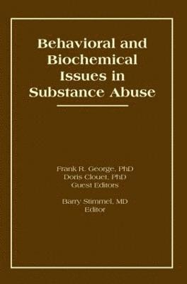 Behavioral and Biochemical Issues in Substance Abuse 1