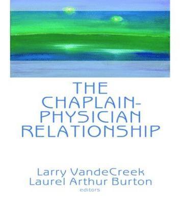The Chaplain-Physician Relationship 1