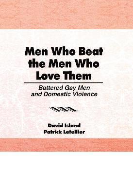 Patrick Letellier, David Island - Men Who Beat the Men Who Love Them, Inbunden
