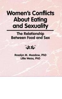 bokomslag Women's Conflicts About Eating and Sexuality