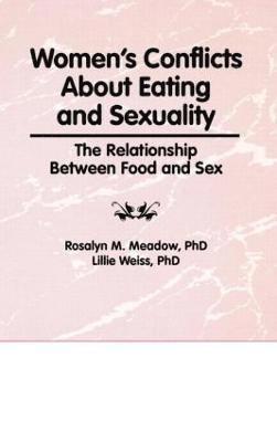 bokomslag Women's Conflicts About Eating and Sexuality