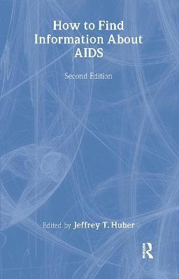 bokomslag How to Find Information About AIDS