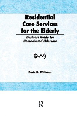 bokomslag Residential Care Services for the Elderly