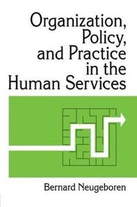 bokomslag Organization, Policy, and Practice in the Human Services