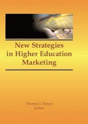 bokomslag New Strategies in Higher Education Marketing