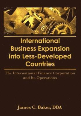 bokomslag International Business Expansion Into Less-Developed Countries