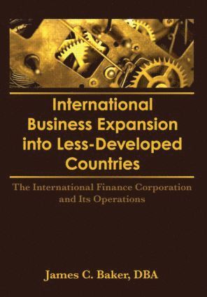 Erdener Kaynak, James C Baker - International Business Expansion Into Less-Developed Countries, Inbunden