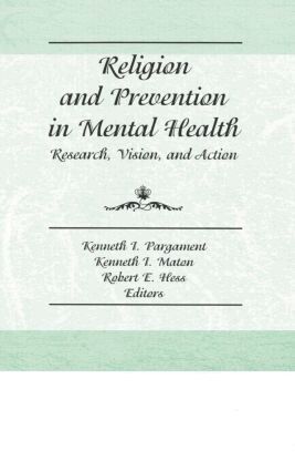 Robert E Hess, Kenneth I Maton, Kenneth Pargament - Religion and Prevention in Mental Health, Inbunden