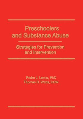 Preschoolers and Substance Abuse 1