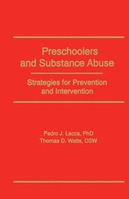 bokomslag Preschoolers and Substance Abuse