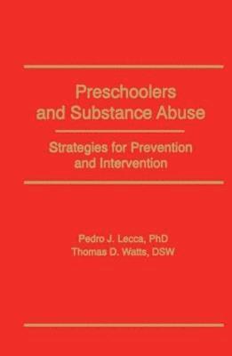Preschoolers and Substance Abuse 1