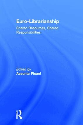 Assunta Pisani - Euro-Librarianship, Inbunden
