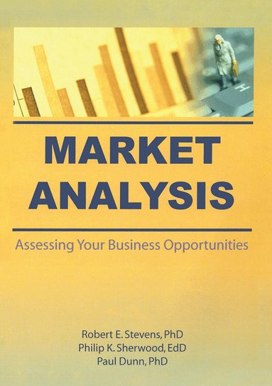 William Winston, Robert E Stevens, Philip K Sherwood, John Paul Dunn - Market Analysis, Häftad