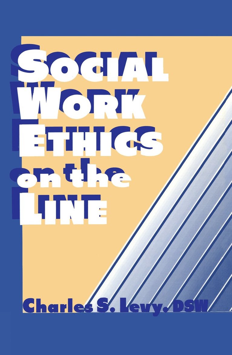 Social Work Ethics on the Line 1