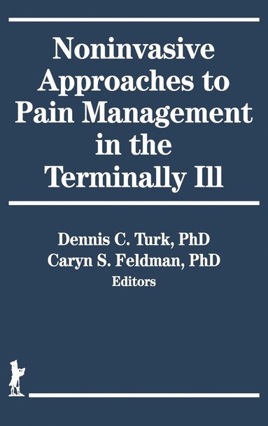 bokomslag Noninvasive Approaches to Pain Management in the Terminally Ill