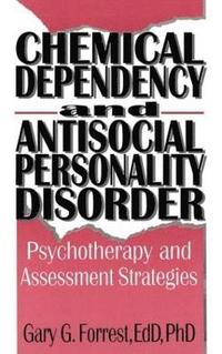 bokomslag Chemical Dependency and Antisocial Personality Disorder