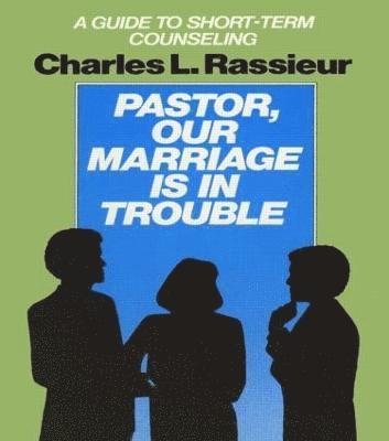 Pastor, Our Marriage Is in Trouble 1