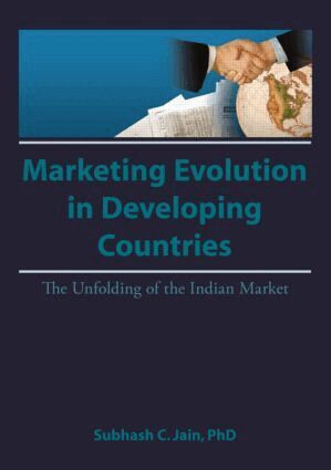 Erdener Kaynak, Subhash C Jain - Market Evolution in Developing Countries, Inbunden