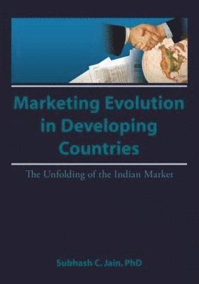 Market Evolution in Developing Countries 1