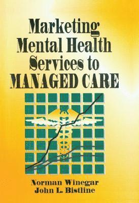 bokomslag Marketing Mental Health Services to Managed Care