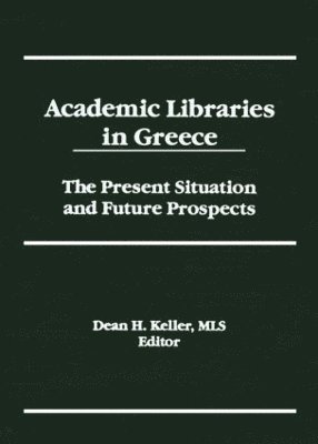 bokomslag Academic Libraries in Greece