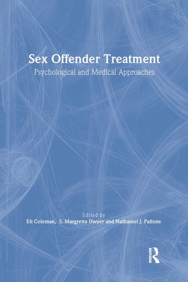Edmond J Coleman, Margretta Dwyer - Sex Offender Treatment, Inbunden