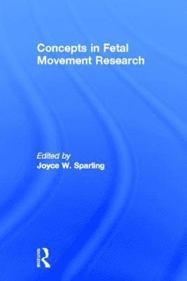 Concepts in Fetal Movement Research 1