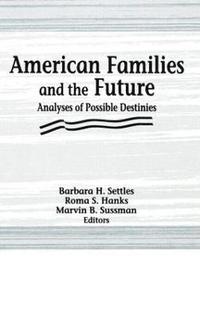 bokomslag American Families and the Future