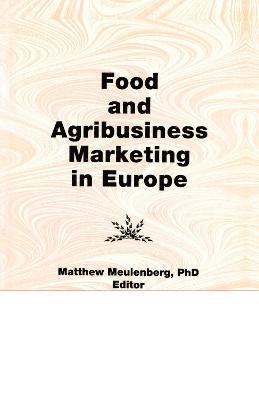 bokomslag Food and Agribusiness Marketing in Europe