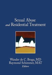bokomslag Sexual Abuse and Residential Treatment