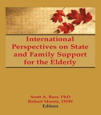 bokomslag International Perspectives on State and Family Support for the Elderly