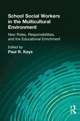 School Social Workers in the Multicultural Environment