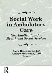 bokomslag Social Work in Ambulatory Care