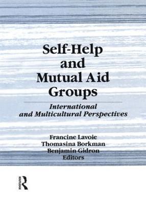 Francine Lavoie, Benjamin Gidron - Self-Help and Mutual Aid Groups, Inbunden