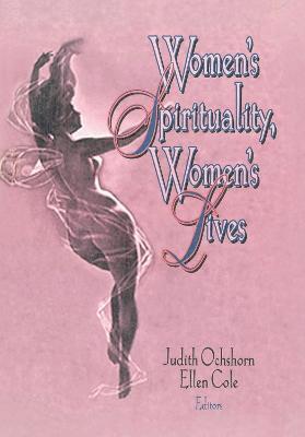 Women's Spirituality, Women's Lives 1